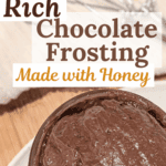 Rich Chocolate Frosting Made with Honey