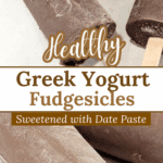 Healthy Greek Yogurt Fudgesicles Sweetened with Date Paste
