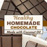 Healthy Homemade Chocolate Made with Coconut Oil