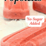 Strawberries & Cream Popsicles No Sugar Added