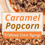 Caramel Popcorn Without Corn Syrup