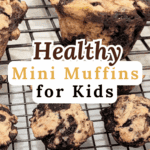 Healthy Mini Muffins for Kids