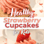 Healthy Strawberry Cupcakes for Kids