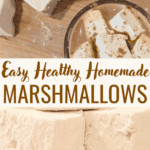 Easy Healthy Homemade Marshmallows