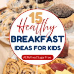 15 Healthy Breakfast Ideas for Kids