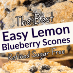 The Best Easy Lemon Blueberry Scones Refined Sugar Free