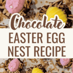 Chocolate Easter Egg Nest Recipe