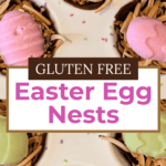 Gluten Free Easter Egg Nests