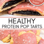 Healthy Protein Pop Tarts - 11 Grams of Unrefined Sugar